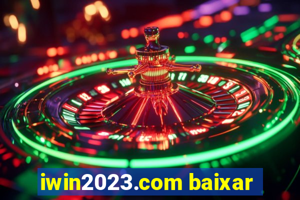 iwin2023.com baixar